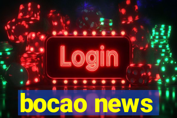 bocao news